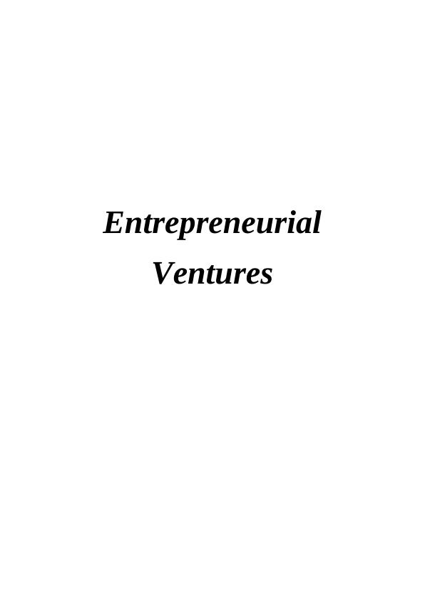 Entrepreneurial Ventures: Types, Impact, Traits, and Background_1
