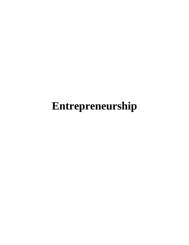 Entrepreneur and Entrepreneurial Ventures : Assignment_1