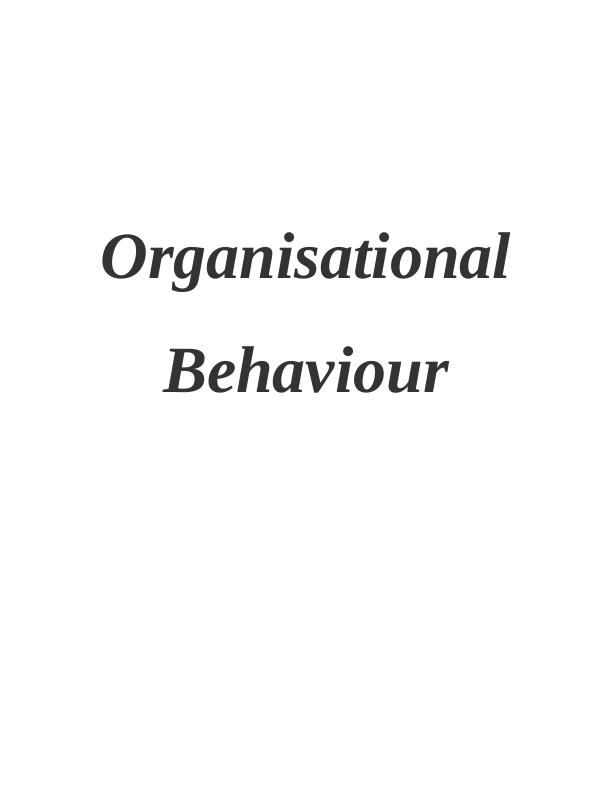Organisational Behaviour: Culture, Power, and Motivation_1