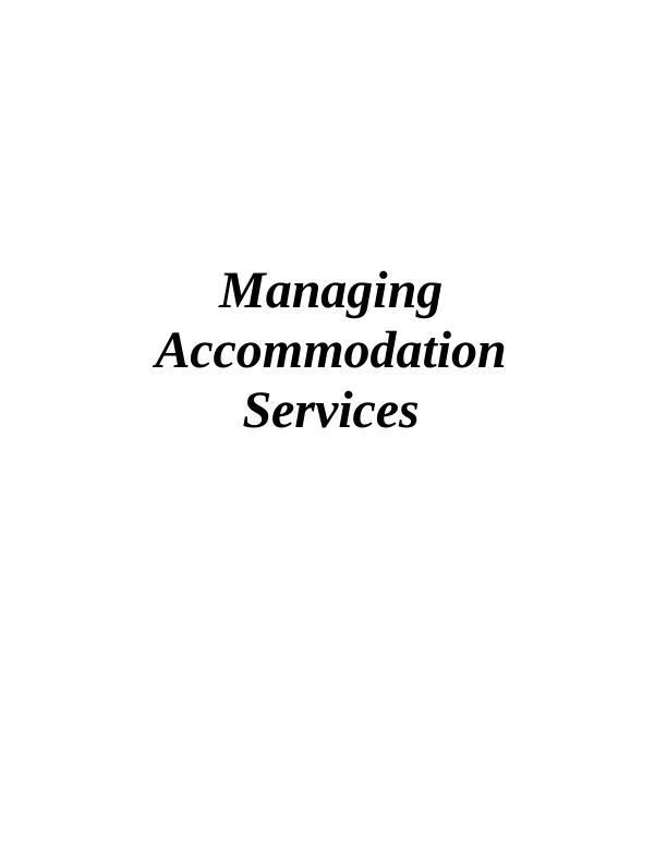 Managing Accommodation Services Assignment Answers_1