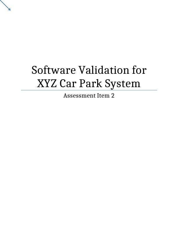 ITC560 - Software Validation for XYZ Car Park System - Assignment_1