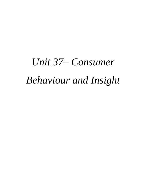 Consumer Behaviour And Insight - Desklib