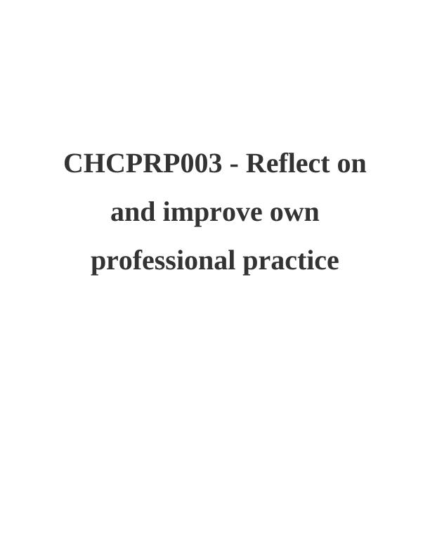 CHCPRP003 - Reflect on and Improve Professional Practice_1
