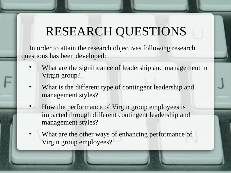 Role of Contingent Leadership and Management Style on Employee Performance: A Case Study on Virgin Group_5