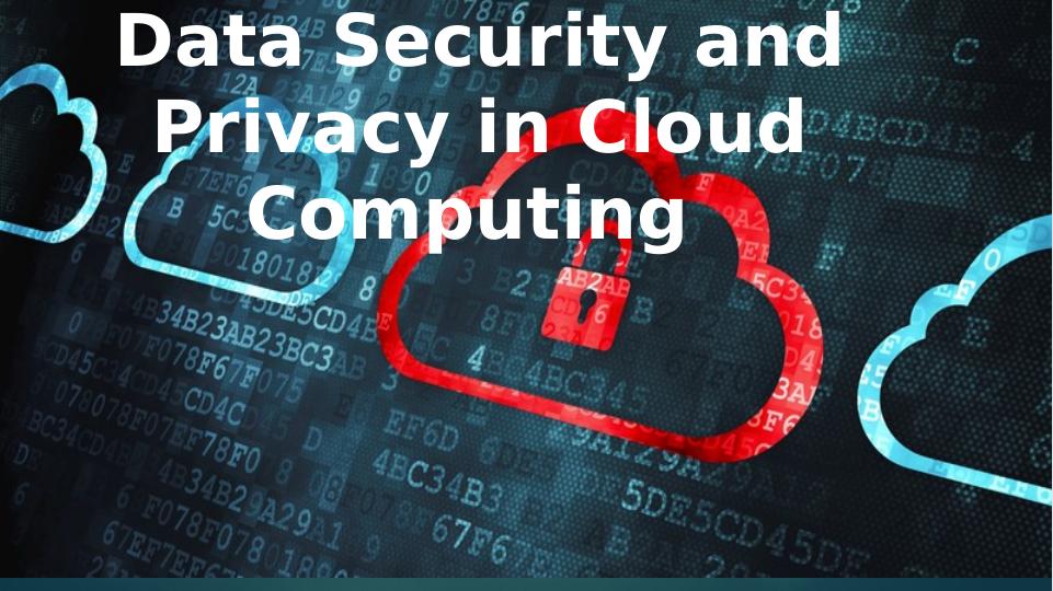 Data Security and Privacy in Cloud Computing_1