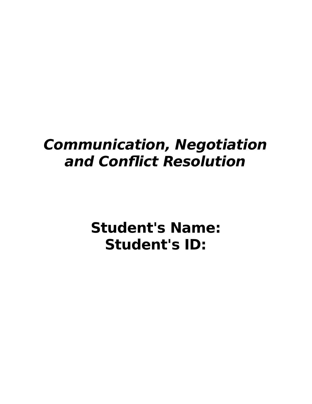 Communication, Negotiation and Conflict Resolution: Analyzing Conflict Situations and Providing Solutions_1