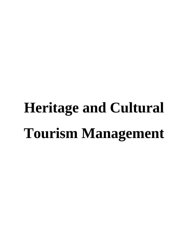 Heritage & Cultural Tourism Management Report Sample_1