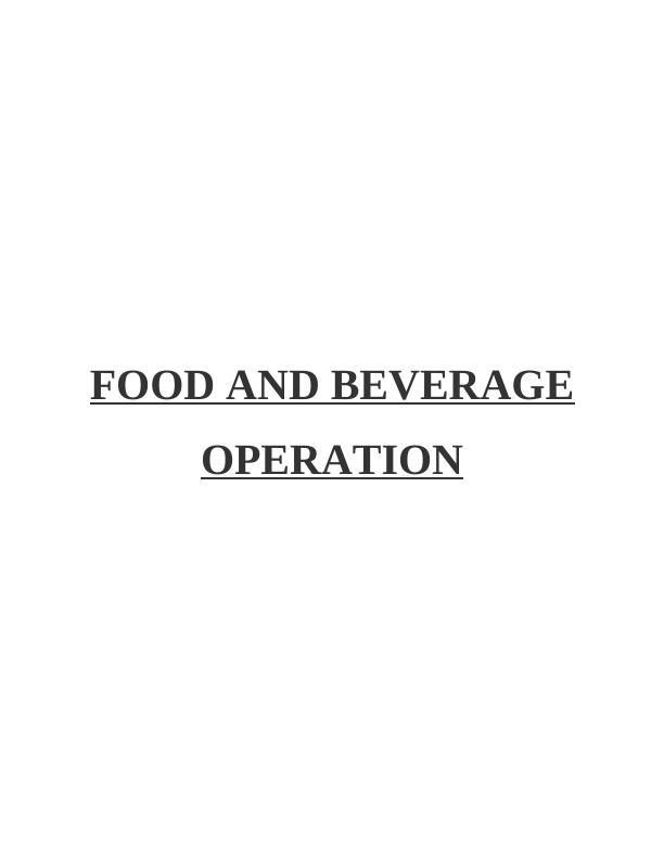 Food and Beverage Operation: Supply Chain Effectiveness and Production Principles_1