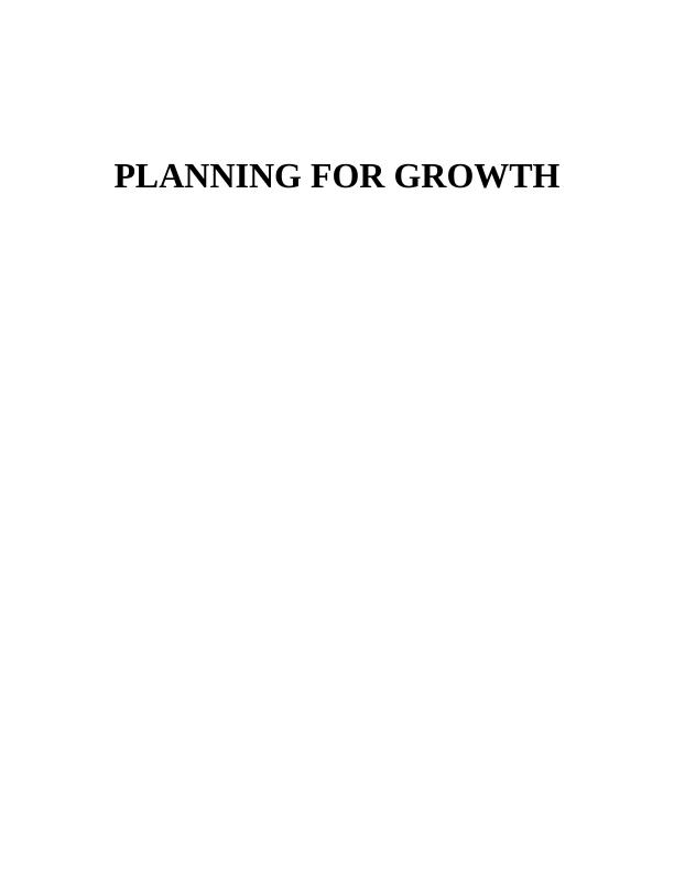 Planning for Growth: Assignment_1