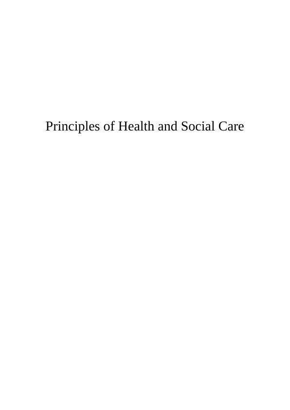 Principles of Health and Social Care | Report_1