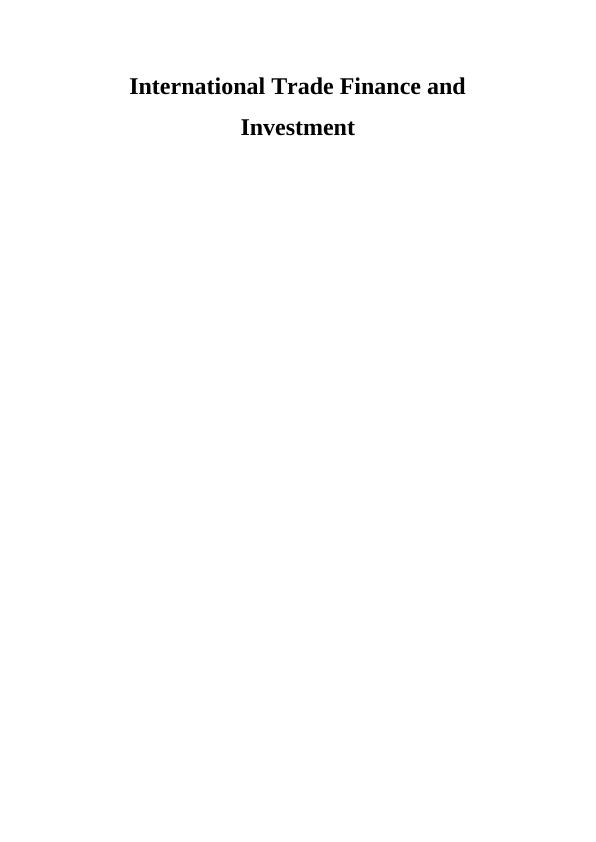 International Trade Finance and Investment Assignment_1