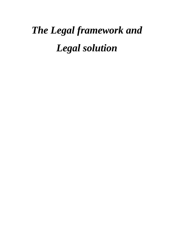 The Legal Framework and Legal Solution : Assignment_1