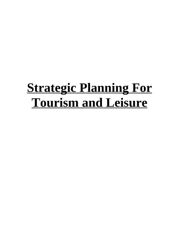Strategic Planning for Tourism and Leisure: Role of BIDs and Historic Buildings_1