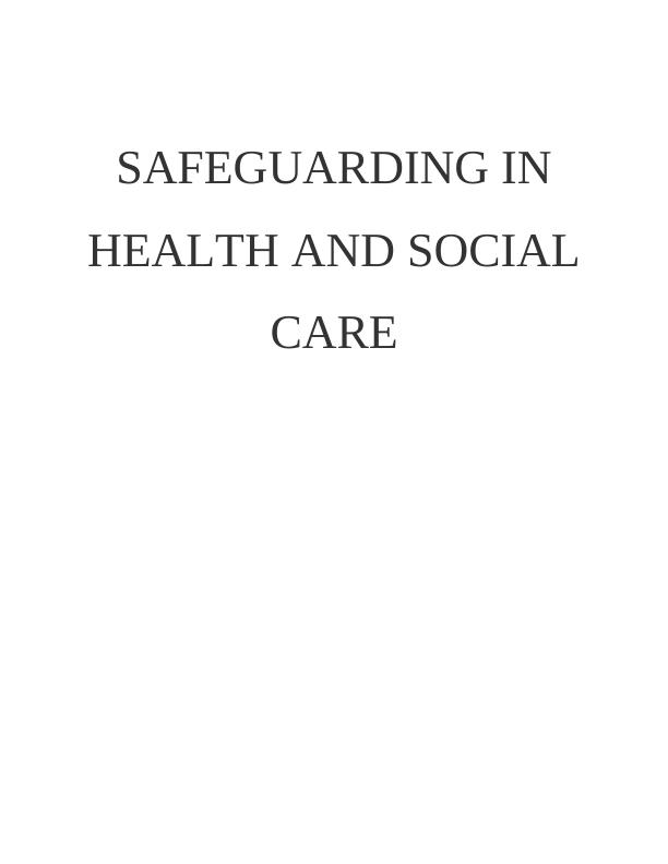 Safeguarding in Health and Social Care_1
