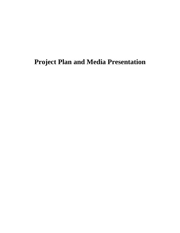 Project Plan and Media Presentation pdf_1
