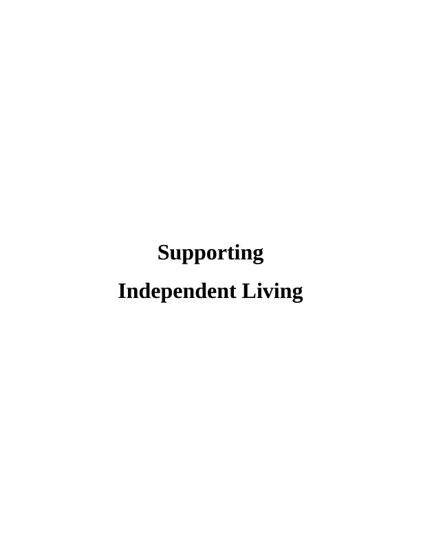 Supporting Independent Living: Assignment Sample_1