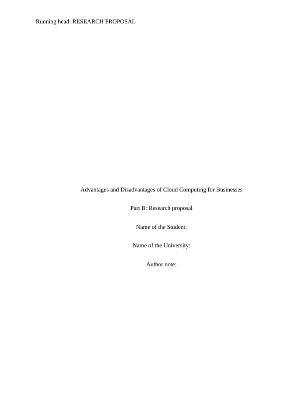 ITN 263 - Research Proposal on Advantages and Disadvantages of Cloud Computing for Businesses_1