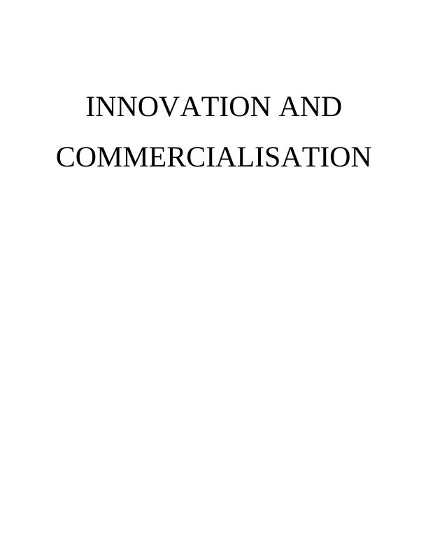 How Innovation and Commercialisation Shape Innovation and Commercialisation_1
