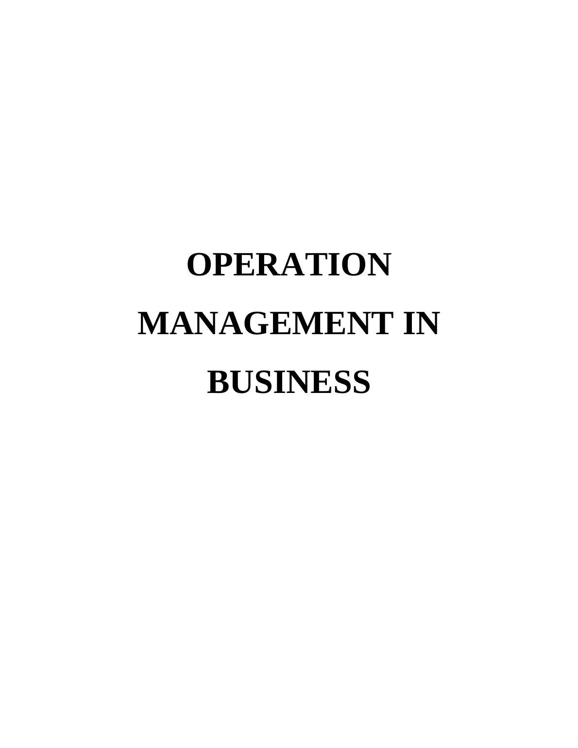 Operation Management in Business : Assignment_1