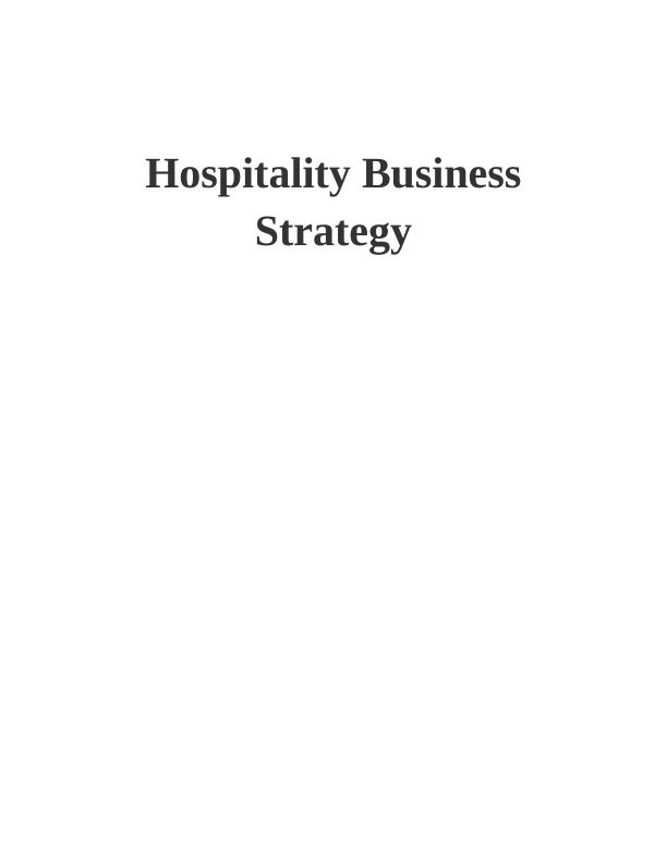 Unit 41 - Hospitality Business Strategy_1