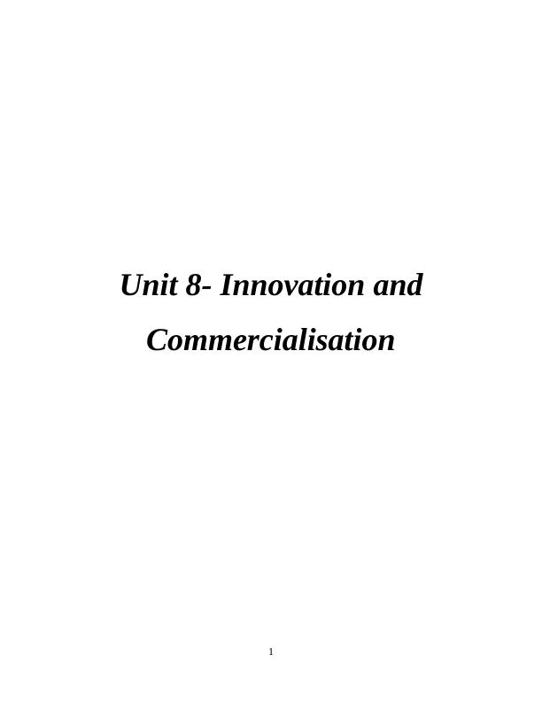 Unit 8â€“Innovation and Commercialisation_1