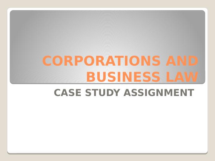 Corporations and Business Law Case Study Assignment_1