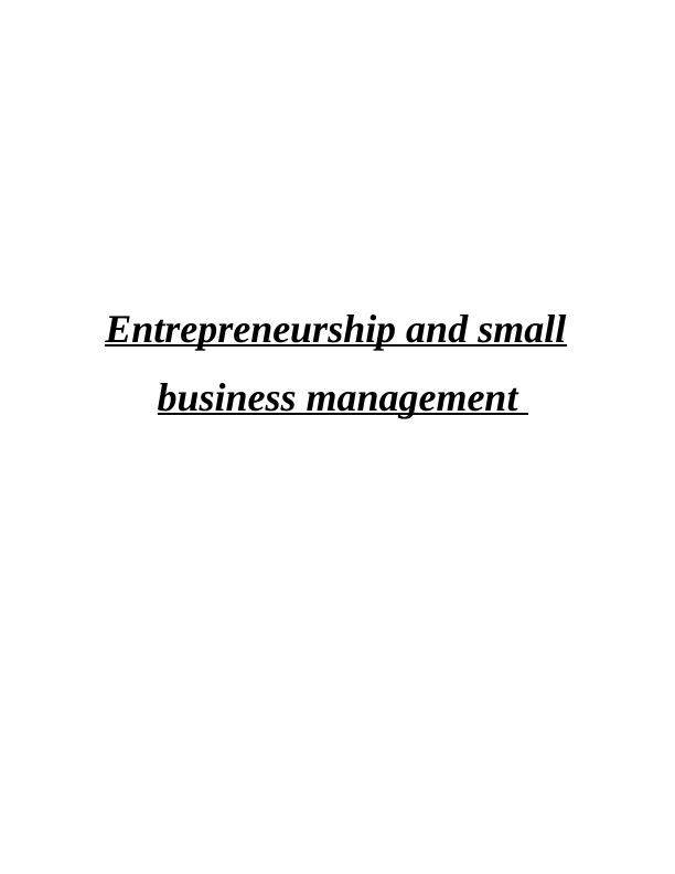 [DOC] Entrepreneurship and small business management- Assignment_1