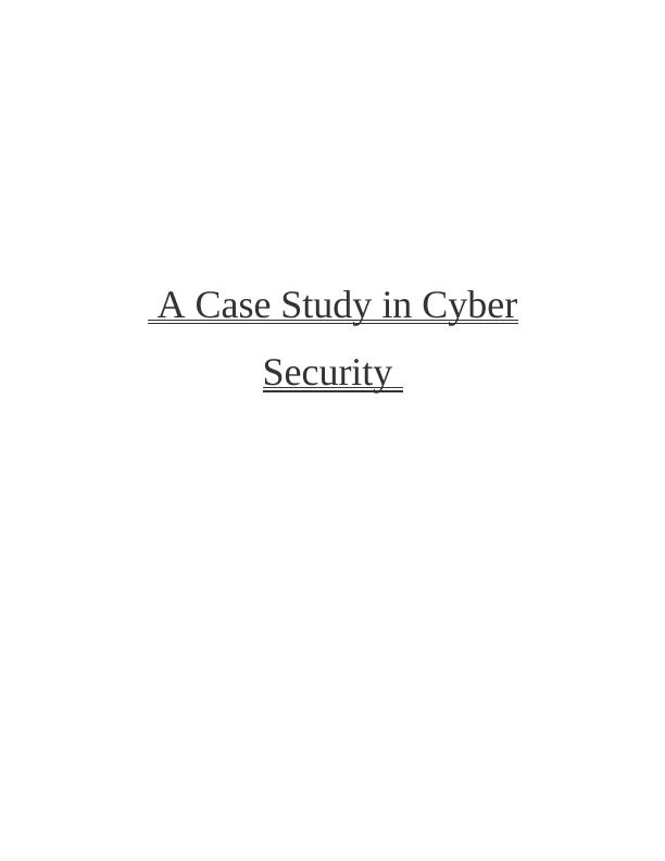 Cyber Security Assignment Case Study_1