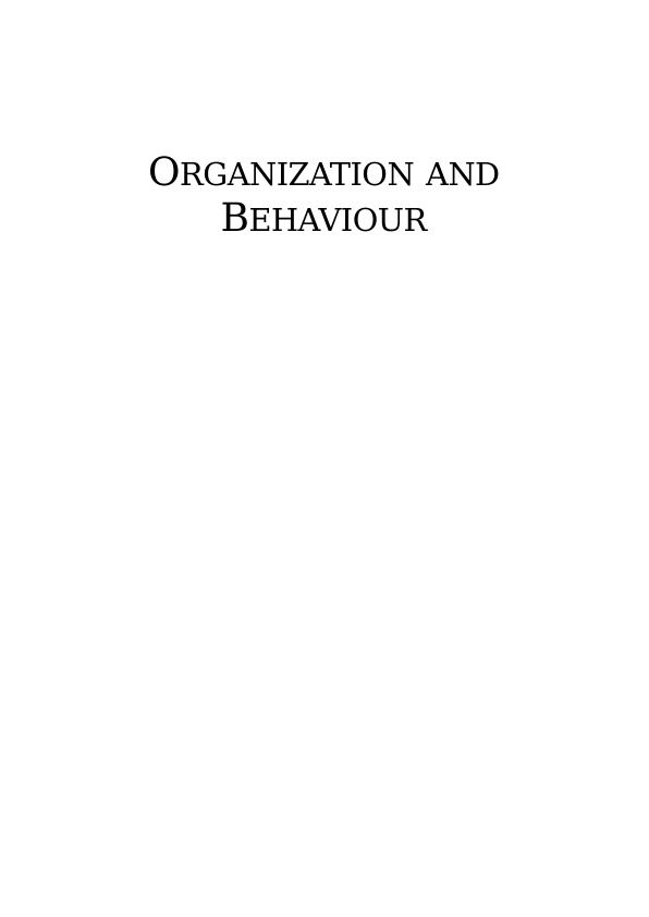 Organisation and Behaviour TABLE OF CONTENTS_1