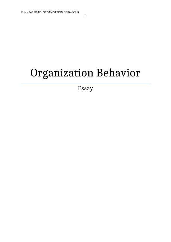 Essay on Organizational Behavior - Desklib_1