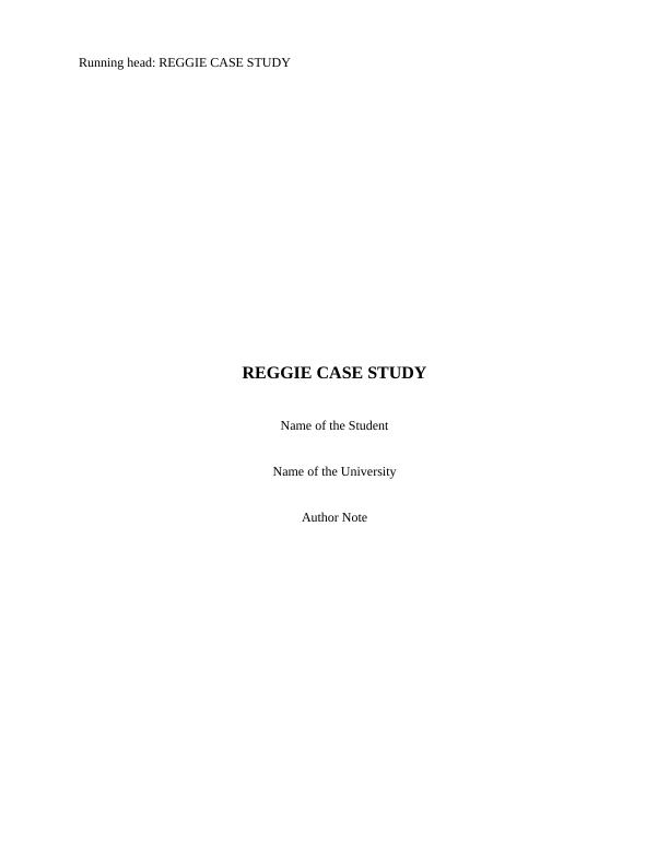 Reggie Case Study_1