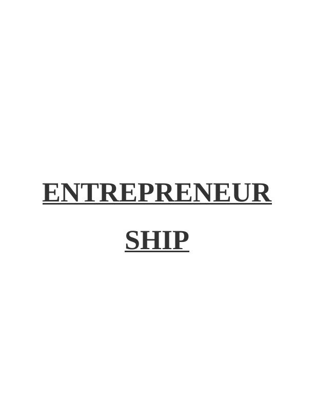 Entrepreneur and Its Relation with Business - Report_1