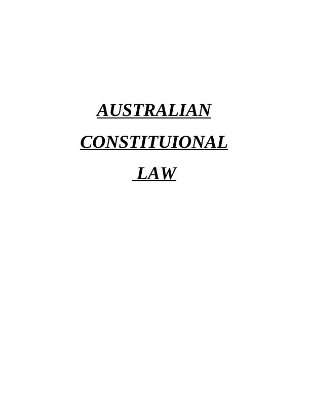Law Assignment: Australian Constitutional Law_1