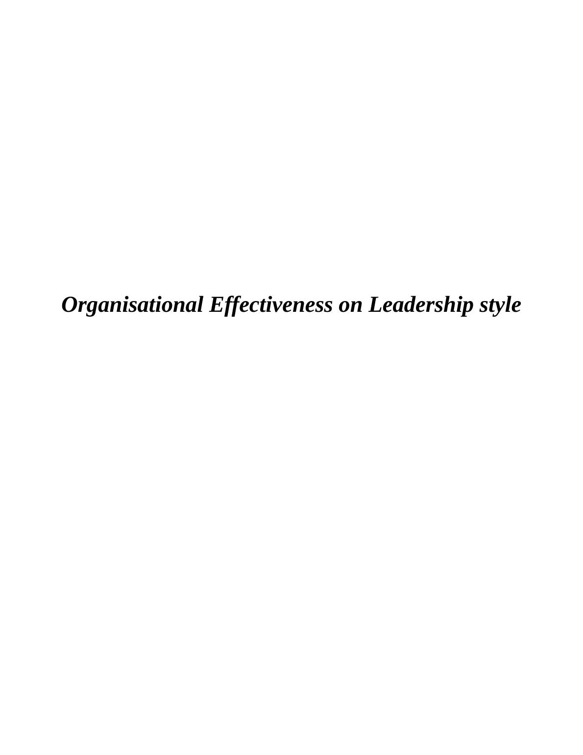Organisational Effectiveness on Leadership style_1