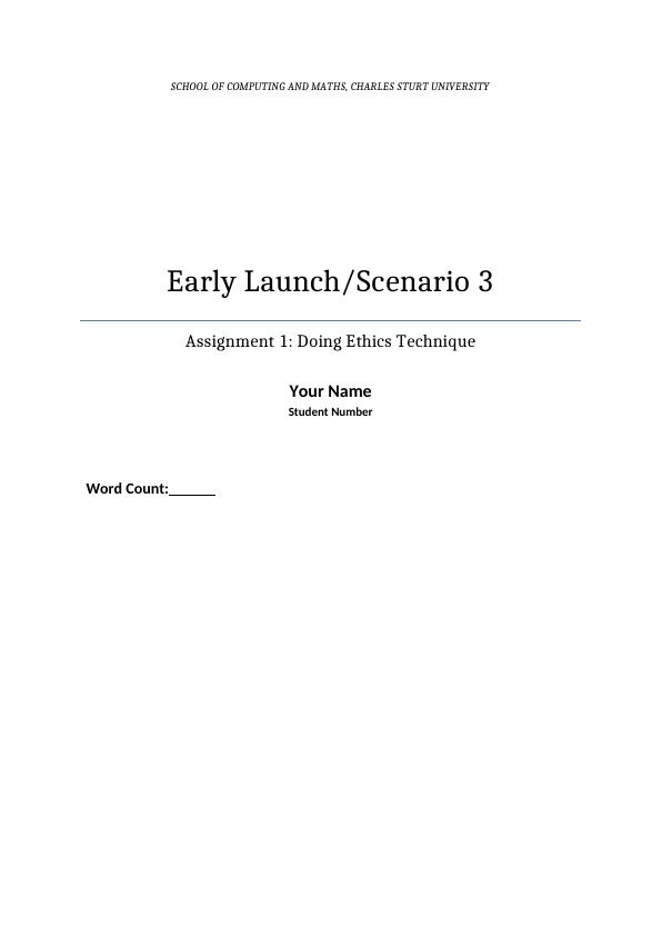 Early Launch/Scenario 3 : Doing Ethics Technique_1
