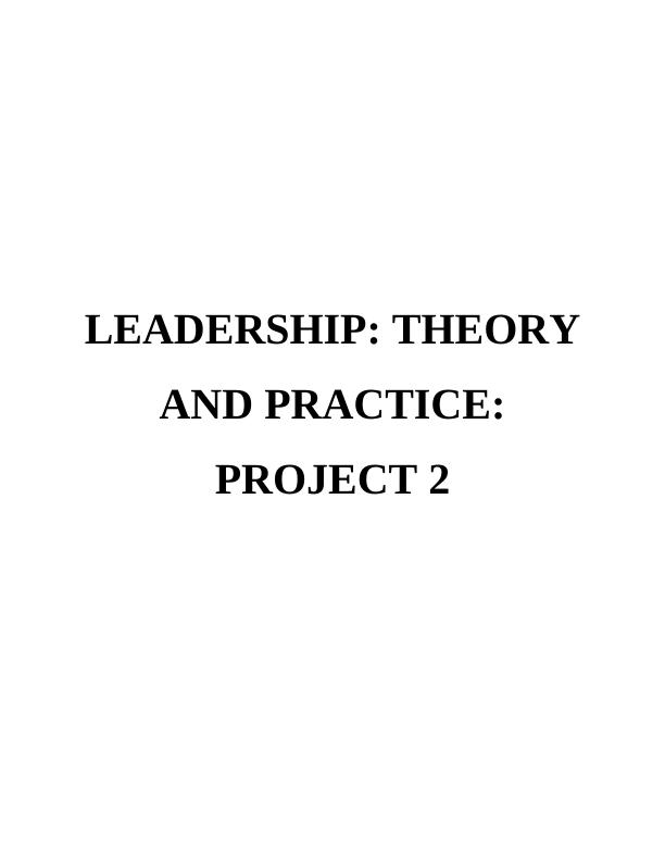 Leadership: Theory and Practice: Project 2_1