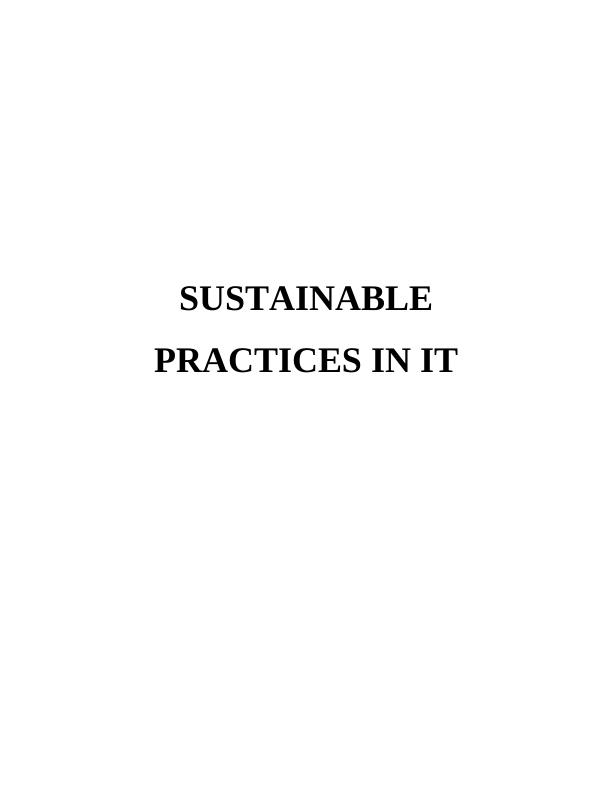 Sustainable Practices in IT : Assignment_1