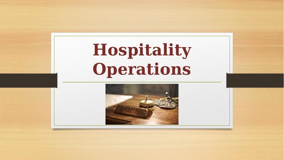 Hospitality Operations: Housekeeping, Front Office Manager, Linen Operations, Yield Management_1