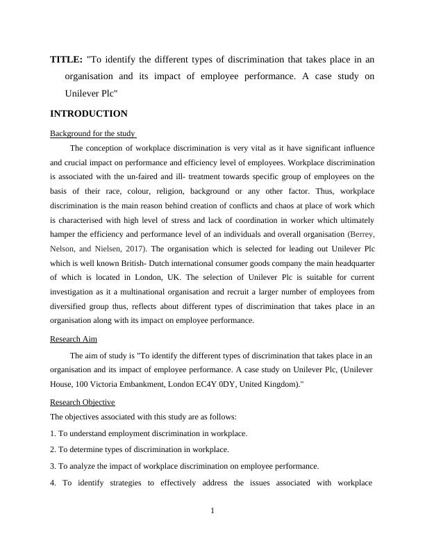 To identify the different types of discrimination that takes place in an organisation and its impact of employee performance. A case study on Unilever Plc_5