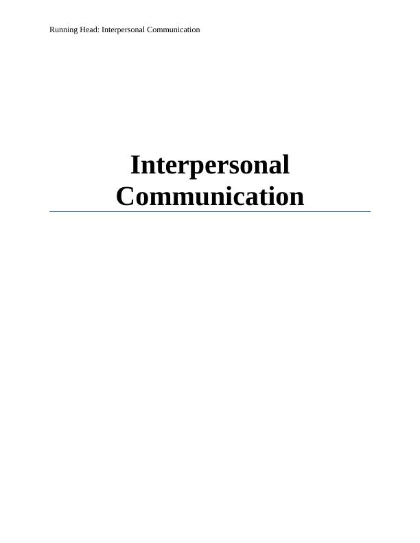 Interpersonal Communication: Learning Journal on Different Skills_1