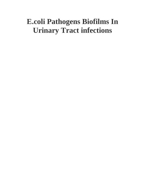 E.coli Pathogens Biofilms In Urinary Tract Infections_1