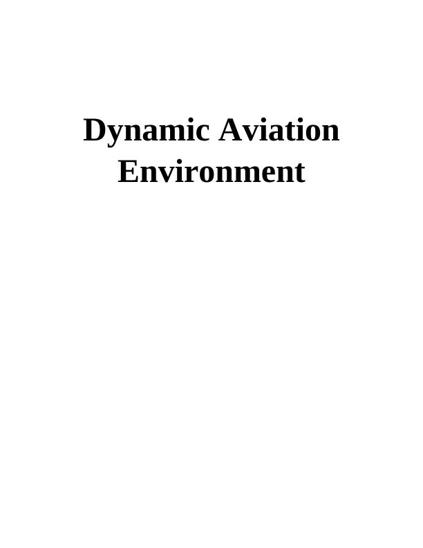 Understanding the Dynamic Aviation Environment_1