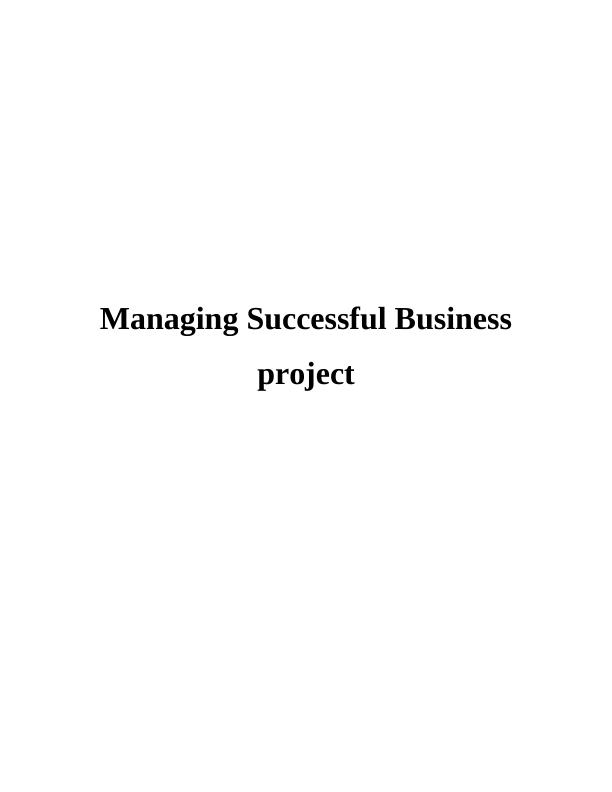 Managing Successful Business Project Assignment - EE Limited_1