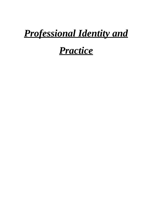 Professional Identity and Practice   -  Assignment_1