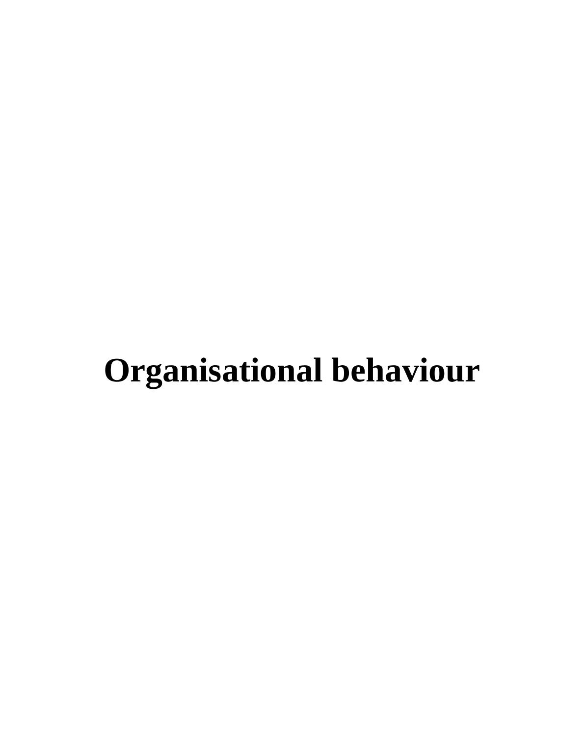P4 Concepts and philosophies of organization behaviour (Doc)_1