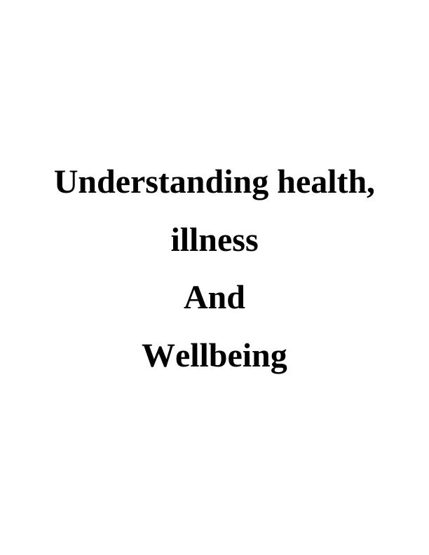 Understanding Health, Illness, and Wellbeing_1