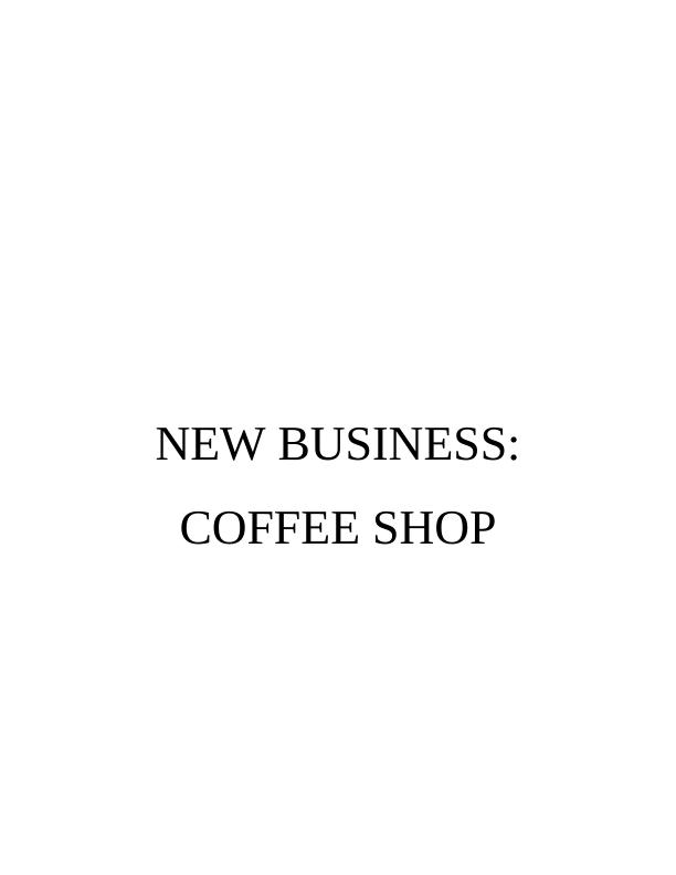 Assignment Business Plan: Coffee Shop_1