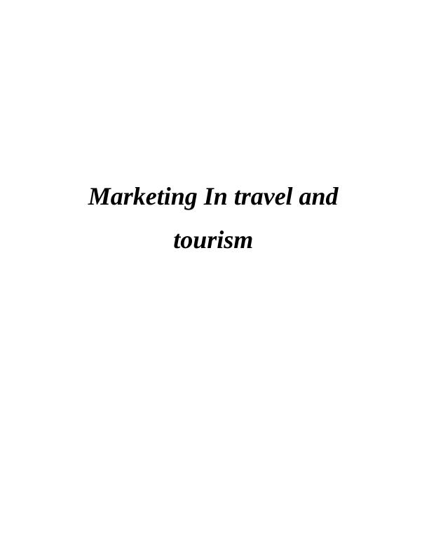 Marketing in Travel and Tourism Report : Thomas cook_1