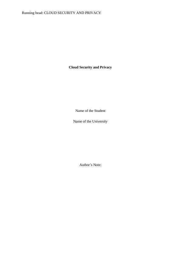 Cloud Security and Privacy Name of the University Author's Note_1