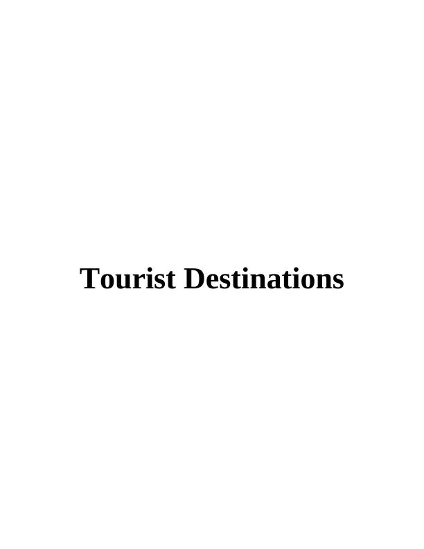 Assignment on Tourist Destinations Sample_1